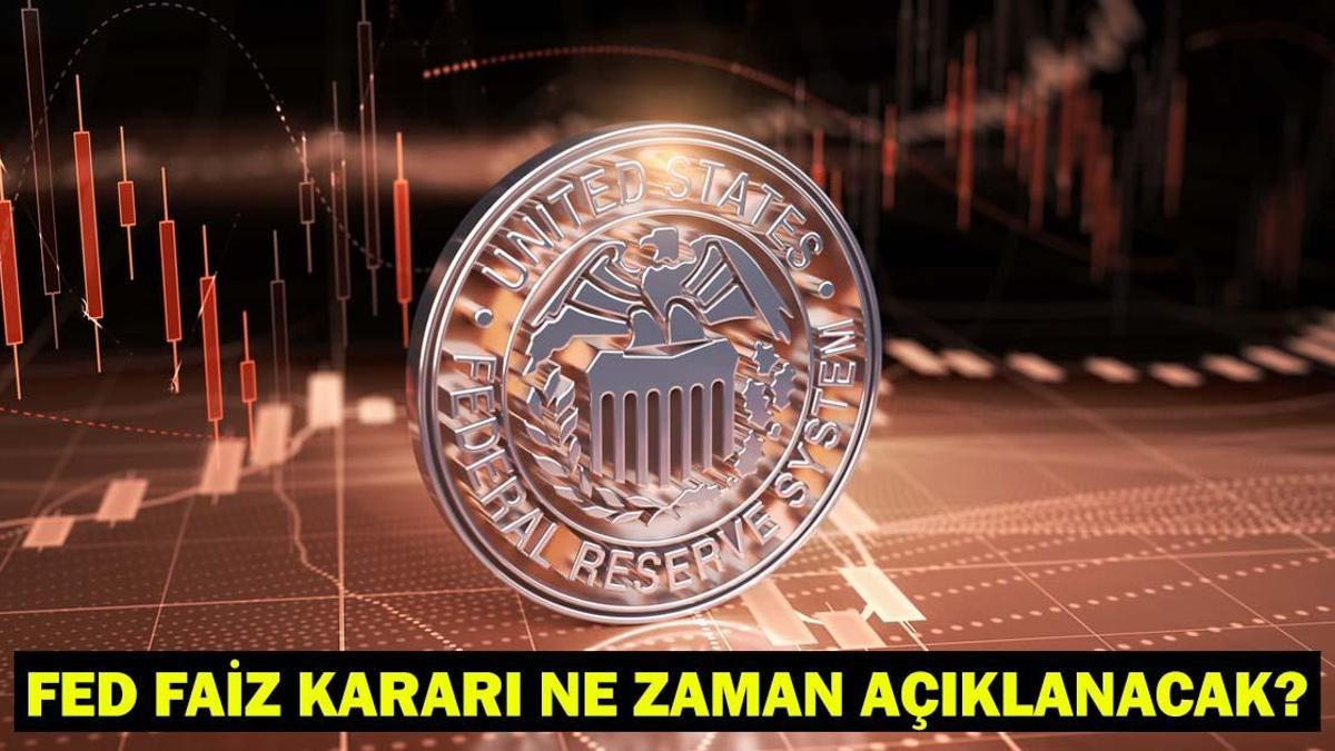 FED FAİZ KARARI NE ZAMAN AÇIKLANACAK? FED Faiz İndirecek mi, Beklentiler Ne Yönde? Fed Faiz Kararı İçin Bekleyiş Devam Ediyor! Detaylar…