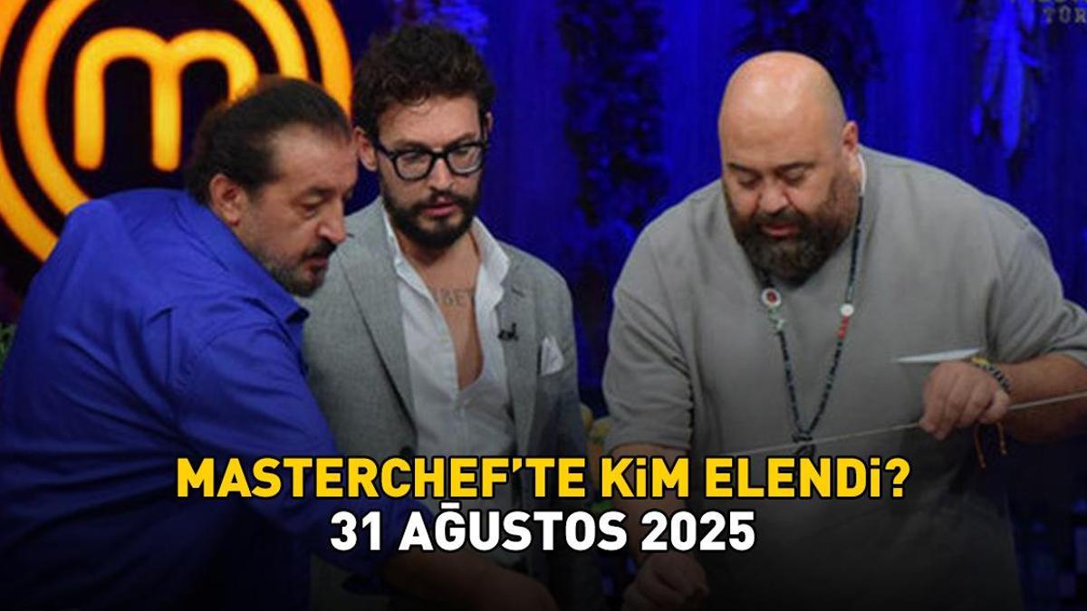 MASTERCHEF’TEN ELENEN YARIŞMACI 31 AĞUSTOS 2025 | MasterChef’te kim elendi? Yarışmadaki serüveni sona erdi! Detaylar…
