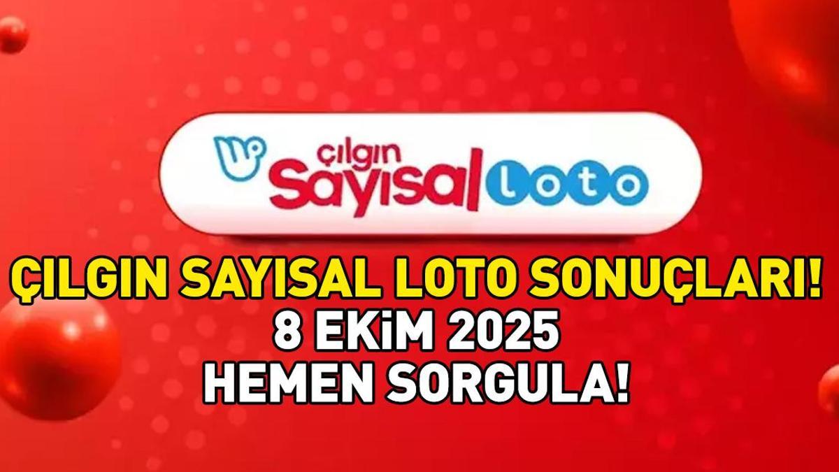 ÇILGIN SAYISAL LOTO 8 EKİM 2025 | 231.924.953 TL büyük ikramiye! Çılgın Sayısal Loto sonuçları açıklandı mı, ne zaman açıklanır, saat kaçta? Detaylar…