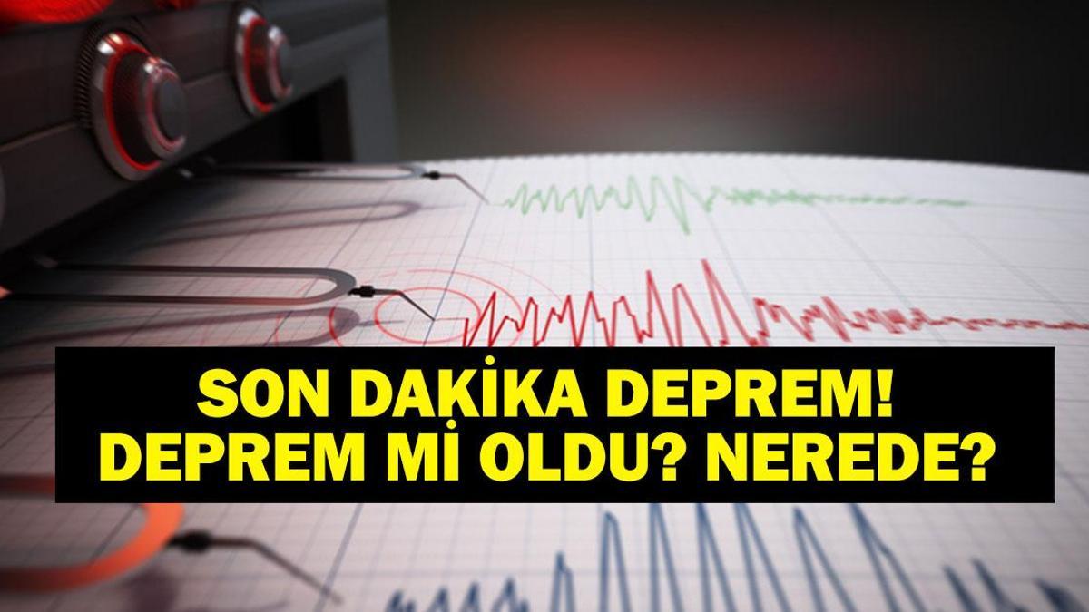 SON DAKİKA DEPREM! 9 Ekim Perşembe deprem mi oldu, nerede, kaç şiddetinde? Son dakika deprem mi oldu? AFAD ve Kandilli Rasathanesi son depremler listesi! Detaylar…